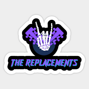 The Replacements Sticker